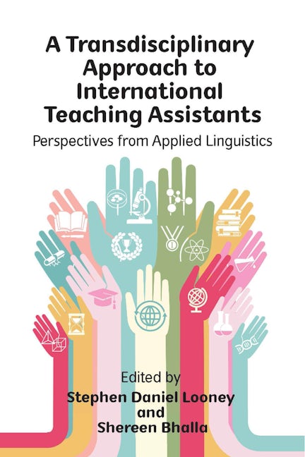 Book cover image for A Transdisciplinary Approach to International Teaching Assistants ISBN: 9781788925532